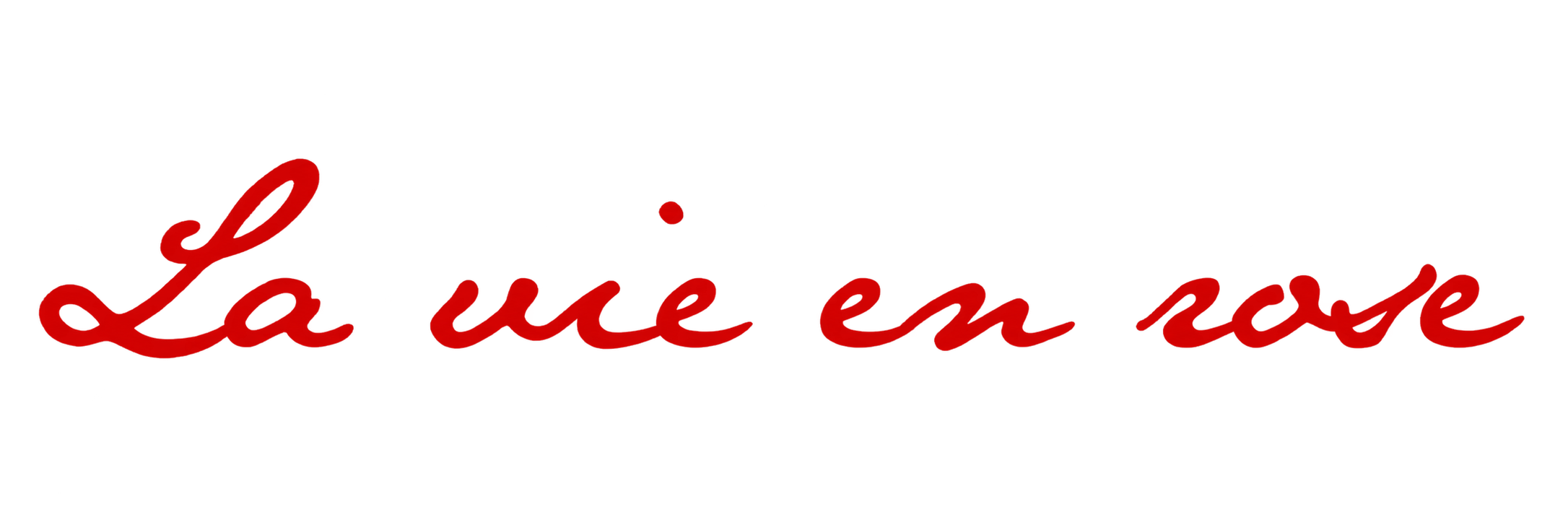 La Vie en Rose